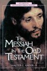 �8 - The Messiah in the Old Testament, by Walter C. Kaiser