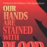 &pound;9 - Our Hands Are Stained with Blood, by Michael L. Brown